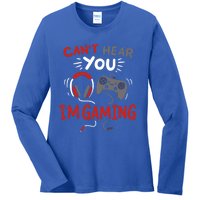 Can't Hear You I'm Gaming Funny Gift For Gamers Gift Ladies Long Sleeve Shirt