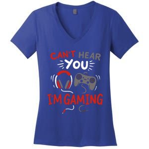 Can't Hear You I'm Gaming Funny Gift For Gamers Gift Women's V-Neck T-Shirt