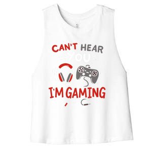 Can't Hear You I'm Gaming Funny Gift For Gamers Gift Women's Racerback Cropped Tank