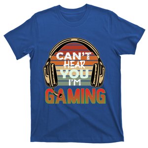 Can't Hear You I'm Gaming Funny Headset Video Games Gamer Cute Gift T-Shirt