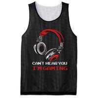 Cant Hear You Im Gaming Gamer Assertion Gift Idea Mesh Reversible Basketball Jersey Tank