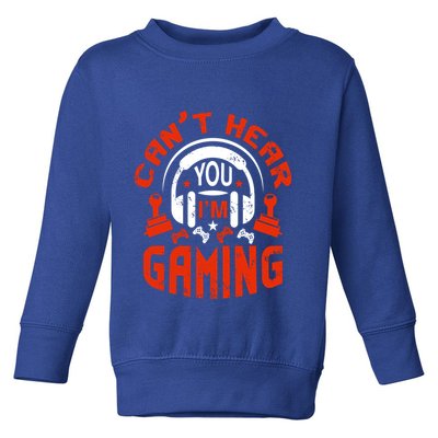 Can't Hear You I'm Gaming Funny Video Gamer Vintage Gift Toddler Sweatshirt