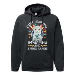 CanT Hear You IM Gaming Video Gamer Ramen Cat Performance Fleece Hoodie