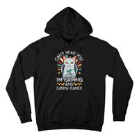 CanT Hear You IM Gaming Video Gamer Ramen Cat Hoodie