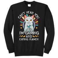 CanT Hear You IM Gaming Video Gamer Ramen Cat Tall Sweatshirt