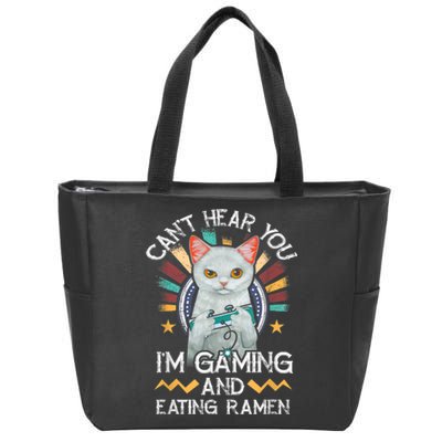 CanT Hear You IM Gaming Video Gamer Ramen Cat Zip Tote Bag