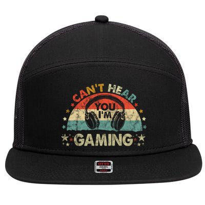 Can't Hear You I'm Gaming Funny Vintage Gamer Gift Headset Funny Gift 7 Panel Mesh Trucker Snapback Hat