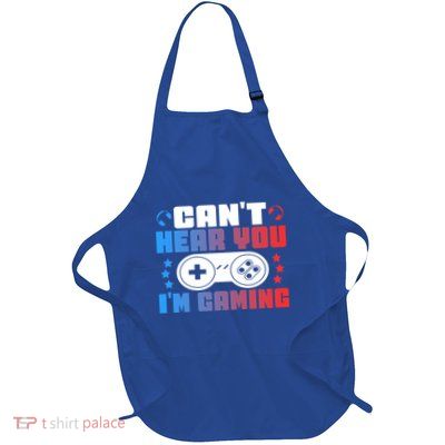 CanT Hear You IM Gaming Hands On Control Joystick Gift Full-Length Apron With Pockets