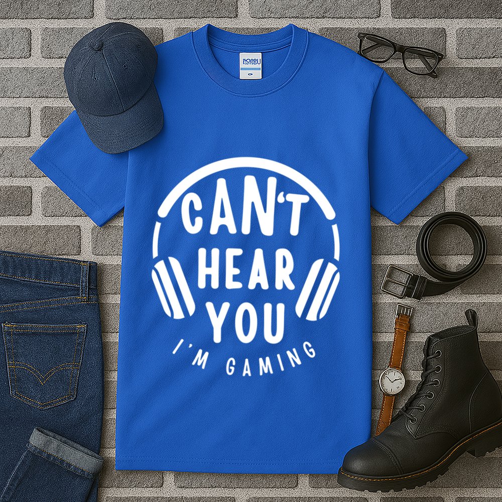 CanT Hear You IM Gaming Headphones Funny Quote Gift Tall T-Shirt