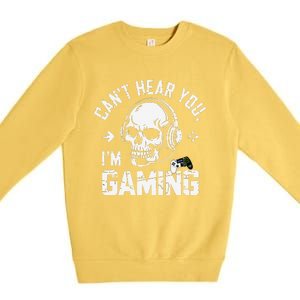 CanT Hear You IM Gaming Skull Funny Gamer Headset Art Premium Crewneck Sweatshirt