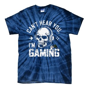 CanT Hear You IM Gaming Skull Funny Gamer Headset Art Tie-Dye T-Shirt