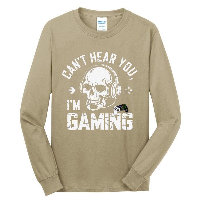 CanT Hear You IM Gaming Skull Funny Gamer Headset Art Tall Long Sleeve T-Shirt