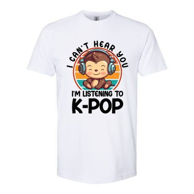 CanT Hear You IM Listening Kpop Merchandise Monkey Great Gift Softstyle CVC T-Shirt