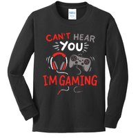 Cant Hear You Im Gaming Funny Gift For Gamers Kids Long Sleeve Shirt