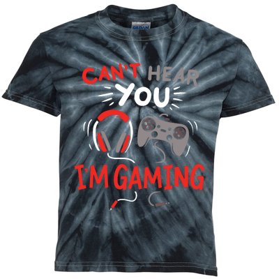 Cant Hear You Im Gaming Funny Gift For Gamers Kids Tie-Dye T-Shirt