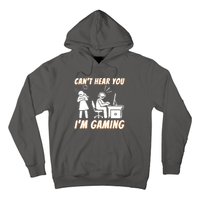 Cant Hear You Im Gaming Funny Video Gamer Gift Hoodie