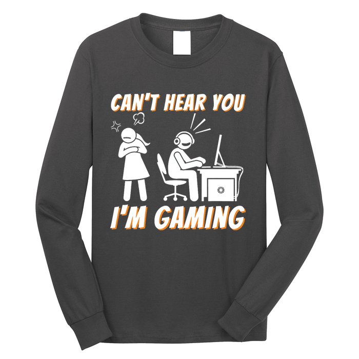 Cant Hear You Im Gaming Funny Video Gamer Gift Long Sleeve Shirt