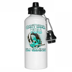 CanT Hear You Im Gaming Computer Whiz Gadget Lover Great Gift Aluminum Water Bottle