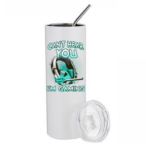 CanT Hear You Im Gaming Computer Whiz Gadget Lover Great Gift Stainless Steel Tumbler