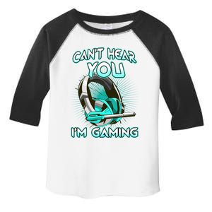 CanT Hear You Im Gaming Computer Whiz Gadget Lover Great Gift Toddler Fine Jersey T-Shirt