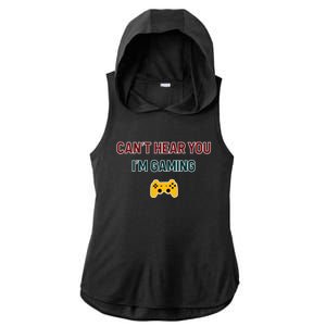 CanT Hear You IM Gaming Gift Ladies PosiCharge Tri-Blend Wicking Draft Hoodie Tank