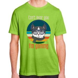 CanT Hear You IM Gaming Funny Cat Gamer Funny Gift Gaming Cute Gift Adult ChromaSoft Performance T-Shirt