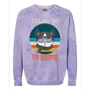 CanT Hear You IM Gaming Funny Cat Gamer Funny Gift Gaming Cute Gift Colorblast Crewneck Sweatshirt