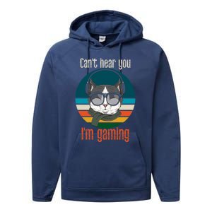 CanT Hear You IM Gaming Funny Cat Gamer Funny Gift Gaming Cute Gift Performance Fleece Hoodie