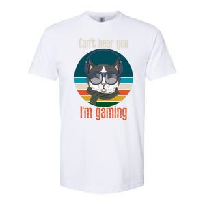 CanT Hear You IM Gaming Funny Cat Gamer Funny Gift Gaming Cute Gift Softstyle CVC T-Shirt