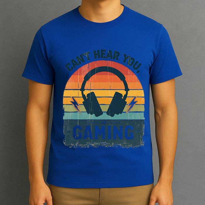CanT Hear You IM Gaming Retro Vintage Great Gift T-Shirt