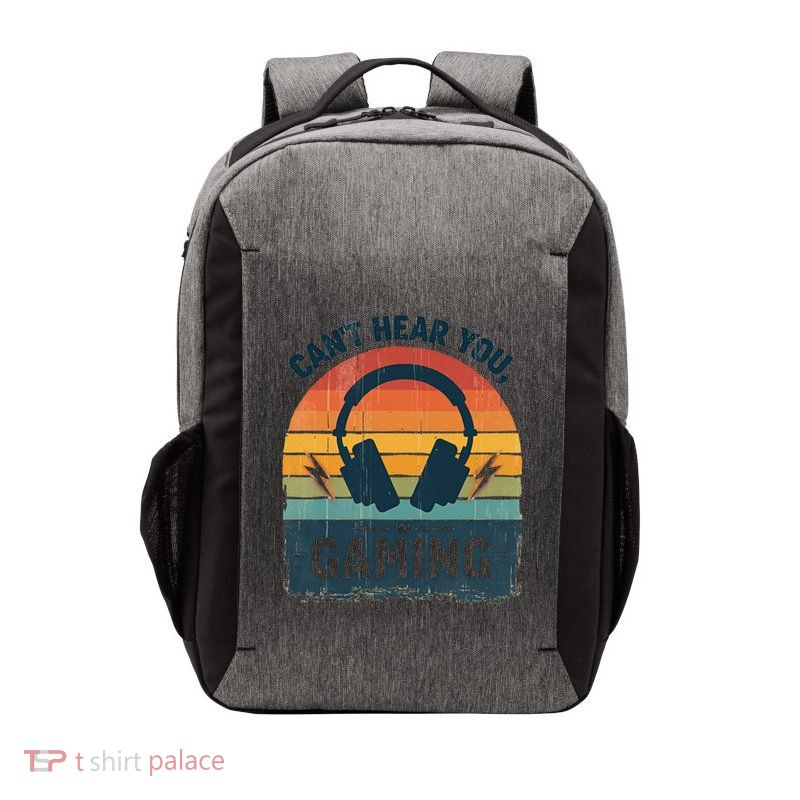 CanT Hear You IM Gaming Retro Vintage Great Gift Vector Backpack