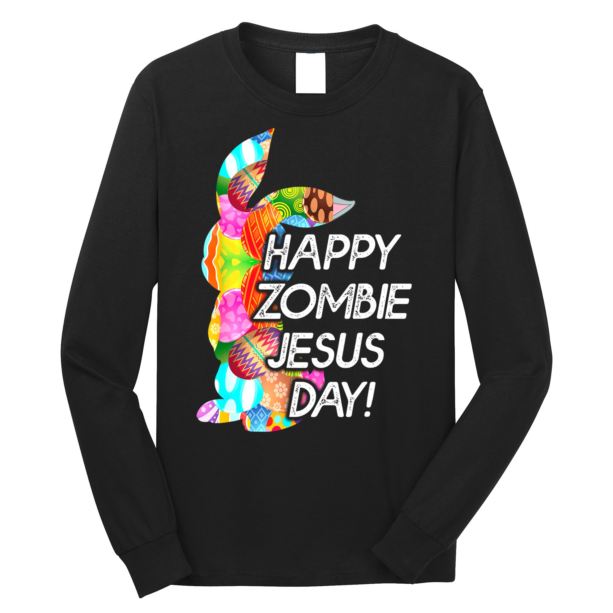 Cute Happy Zombie Jesus Day Easter Bunny For Men Women Long Sleeve Shirt