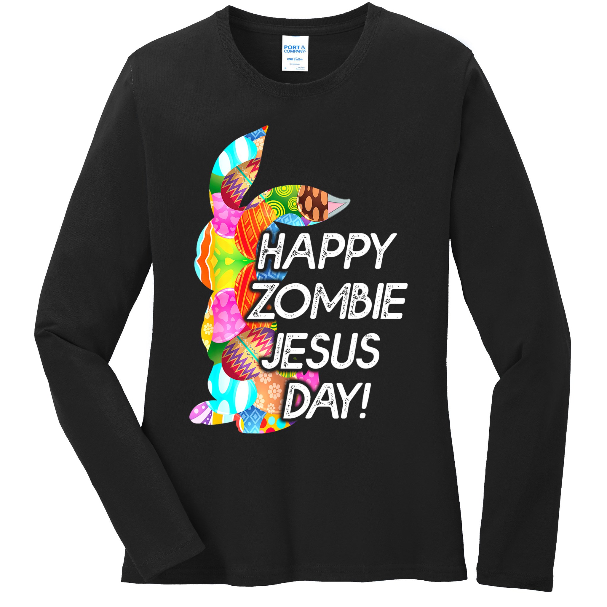 Cute Happy Zombie Jesus Day Easter Bunny For Men Women Ladies Long Sleeve Shirt