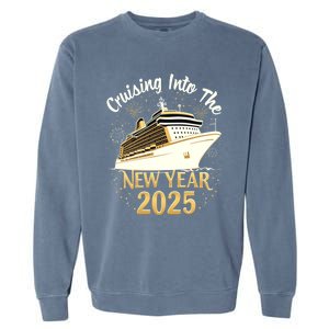 Cruising Into 2025 New Years Eve Cruise Vacation Matching Great Gift Garment-Dyed Sweatshirt