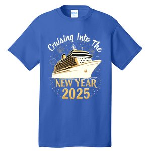 Cruising Into 2025 New Years Eve Cruise Vacation Matching Great Gift Tall T-Shirt