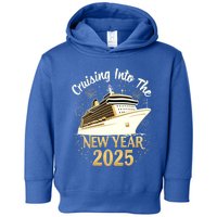 Cruising Into 2025 New Years Eve Cruise Vacation Matching Great Gift Toddler Hoodie