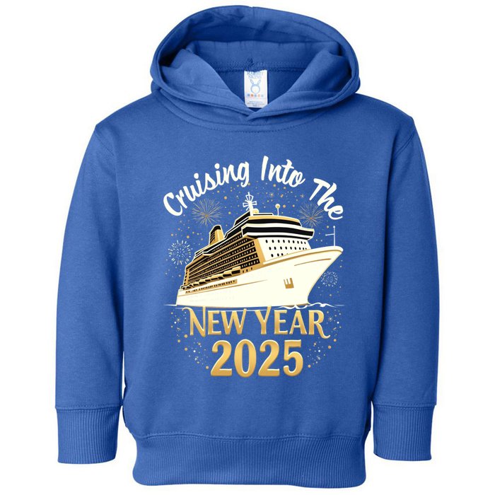 Cruising Into 2025 New Years Eve Cruise Vacation Matching Great Gift Toddler Hoodie