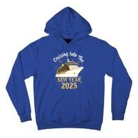 Cruising Into 2025 New Years Eve Cruise Vacation Matching Great Gift Tall Hoodie