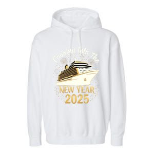 Cruising Into 2025 New Years Eve Cruise Vacation Matching Great Gift Garment-Dyed Fleece Hoodie