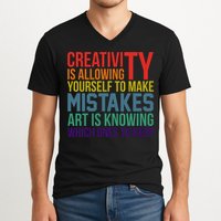 Creativity Is Allowing Yourself To Make Mistakes Art Is Knowing Which Ones V-Neck T-Shirt