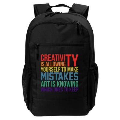Creativity Is Allowing Yourself To Make Mistakes Art Is Knowing Which Ones Backpack