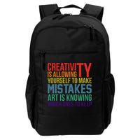 Creativity Is Allowing Yourself To Make Mistakes Art Is Knowing Which Ones Backpack
