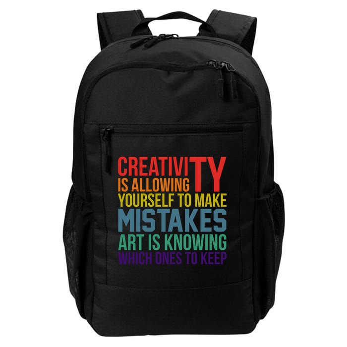Creativity Is Allowing Yourself To Make Mistakes Art Is Knowing Which Ones Backpack