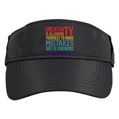 Creativity Is Allowing Yourself To Make Mistakes Art Is Knowing Which Ones Adult Drive Performance Visor