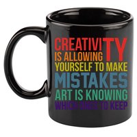 Creativity Is Allowing Yourself To Make Mistakes Art Is Knowing Which Ones 11oz C Handle Ceramic Mug