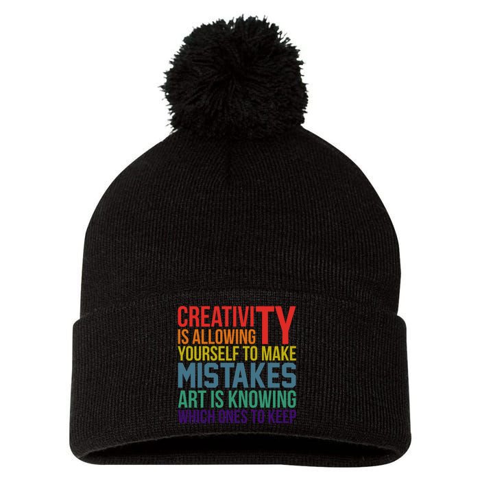 Creativity Is Allowing Yourself To Make Mistakes Art Is Knowing Which Ones Pom Pom 12in Knit Beanie