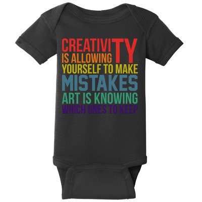 Creativity Is Allowing Yourself To Make Mistakes Art Is Knowing Which Ones Baby Bodysuit