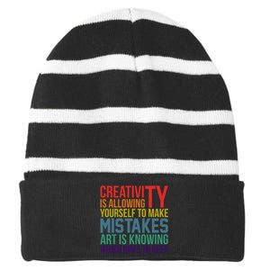 Creativity Is Allowing Yourself To Make Mistakes Art Is Knowing Which Ones Striped Beanie with Solid Band