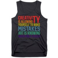 Creativity Is Allowing Yourself To Make Mistakes Art Is Knowing Which Ones Tank Top