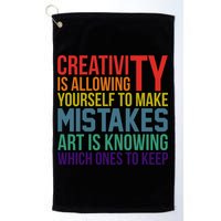 Creativity Is Allowing Yourself To Make Mistakes Art Is Knowing Which Ones Golf Towel